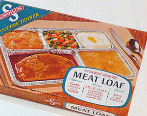 Swanson Meat Loaf TV Dinner (Photo Credit: Adroit Ideals)