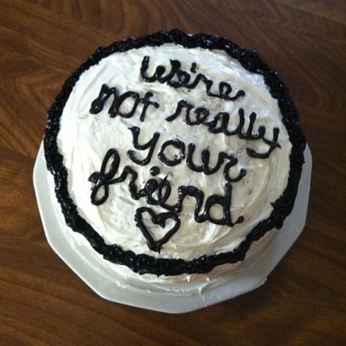 Cake is not really your friend